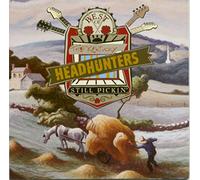 Kentucky Headhunters - Best of the Kentucky Headhunters: Still Pickin'