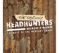 Kentucky Headhunters - Dixie Fried: The Best Of
