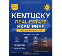 Kentucky Real Estate Exam Prep: The Simple Step-by-Step Study Guide to Pass Your Kentucky Sales Associate License Exam on the First Try