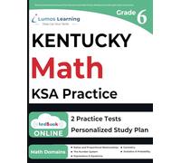 Kentucky Summative Assessment Test Prep: 6th Grade Math Practice Workbook and Full-length Online Assessments: KSA Study Guide