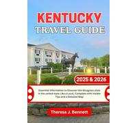 Kentucky Travel Guide 2025 & 2026: Essential Information to Discover the bluegrass state in the united state Like a Local, Complete with Insider Tips and a Detailed Map