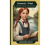 Kentucky Wind: Opal's River Journey of Faith and Strength