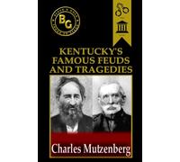 Kentucky's Famous Feuds and Tragedies (Black & Gold Classics)