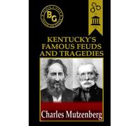 Kentucky's Famous Feuds and Tragedies (Black & Gold Classics)