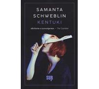 Samanta Schweblin – Kentuki – SUR