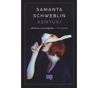 Kentuki - Schweblin Samanta