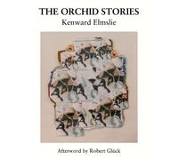 Kenward Elmslie The Orchid Stories (Tascabile)