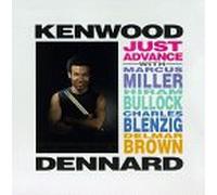 KENWOOD DENNARD/M.MILLER/H.BULLOCK - Just Advance
