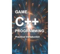 Kenwright Game C++ Programming: A Practical Introduction (Tascabile)