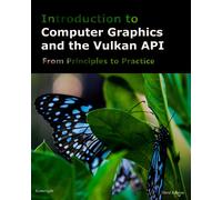 Kenwright Introduction to Computer Graphics and the Vulkan API (Tascabile)
