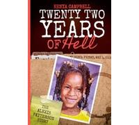 Kenya Campbell Twenty-Two Years of Hell: THE ALEXIS PATTERSON STORY (Tascabile)