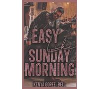 Kenya Goree-Bell Easy Like Sunday Morning (Tascabile) Blood Legacy