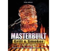 Kenya Jefferson Masterbuilt Grill & Smoker Cookbook (Tascabile)