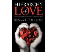Kenya L. Coleman Hierarchy Of Love (Tascabile)