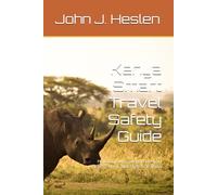 Kenya Smart Travel Safety Guide: How to Travel Safely, and Avoid Scams, Theft, and High-Risk Areas