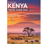 Kenya Travel Guide 2026: Discover Safari Adventures, Maasai Mara Wildlife, Pristine Beaches, Mount Climbing Expeditions, and Essential Tips for an Unforgettable East African Experience
