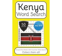 Kenya Word Search Book: Words Search With Easy To Read Print about Kenya, Travel, Culture and More | 6x9 inches, 100 pages | 50 puzzles. Ideal for ... English, Spanish, Italian, French and German.