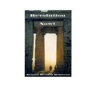 Kenyon B. de Greene Revolution Now (Tascabile)