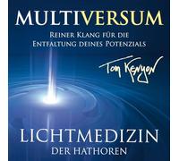 Kenyon,Tom - Lichtmusik der Hathoren-Multiversum
