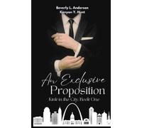 Kenyon Y Hunt Beverly L Anderson An Exclusive Proposition (Tascabile)