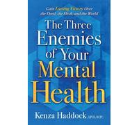 Kenza Haddock Three Enemies Of Your Mental Health, The (Tascabile)