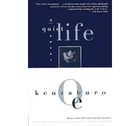 Kenzabur o Oe Kunioki Yanagishita William Wetherall A Quiet Life (Tascabile)