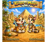 Kéops et Maya en Egypte: Le cycle de la vie