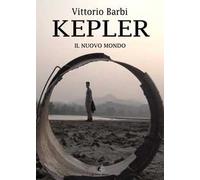 Kepler. Il nuovo mondo