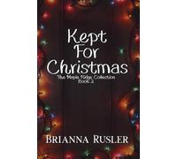 Kept for Christmas: A Second Chance Christmas Romance