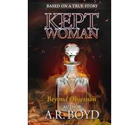 Kept Woman: Beyond Obsession