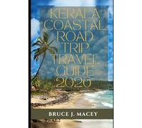 KERALA COASTAL ROAD TRIP TRAVEL GUIDE 2026