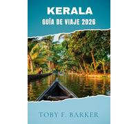 KERALA GUÍA DE VIAJE 2026