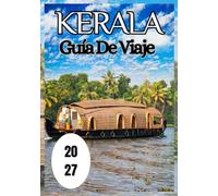 Kerala Guía de viaje 2027