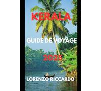 KERALA GUIDE DE VOYAGE 2025