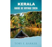 KERALA GUIDE DE VOYAGE 2026