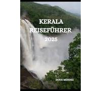 Kerala reisefuhrer 2025: 8
