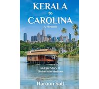 KERALA to CAROLINA: An Epic Story of Divine Interventions