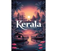 Kerala Travel Journal: Lined Notebook Diary. Capturing Moments from Around the Globe