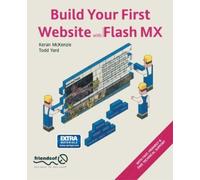 Keran McKenzie Todd Yard Build Your First Website with Flash MX (Tascabile)