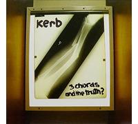 KERB - THREE CHORDS AND THE TRUT