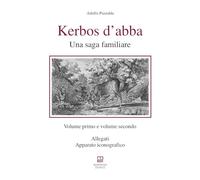 Kerbos d'abba. Una saga familiare (Vol. 1-2)