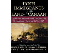 Kerby A. Miller Arnold Schrier Bruce D. Bolin Irish Immigrants in th (Tascabile)