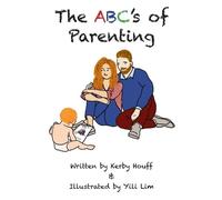 Kerby Houff The ABC's of Parenting (Copertina rigida)