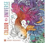 Kerby Rosanes Colour Universe (Tascabile) Worlds of Colour