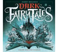 Kerby Rosanes Dark Fairy Tales (Tascabile)