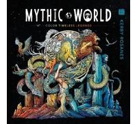 Kerby Rosanes Mythic World (Tascabile)