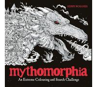 Kerby Rosanes Mythomorphia (Tascabile) Kerby Rosanes Extreme Colouring