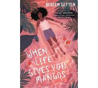 Kereen Getten When Life Gives You Mangos (Copertina rigida)
