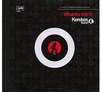 KEREKES BAND - WHAT THE FOLK ?