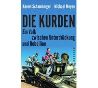Kerem Schamberger Mi Die Kurden: Ein Volk zwischen Unterdrückung un (Tascabile)